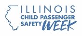 Illinois Child Passenger Safety Week