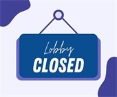 Picture that says Lobby Closed
