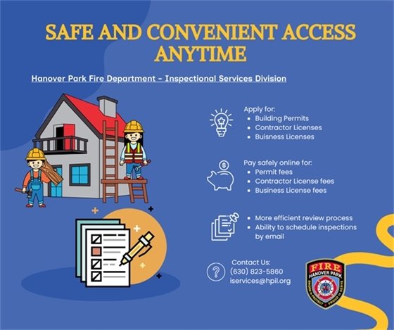 This graphic advertises "Safe and Convenient Access Anytime" from the Hanover Park Fire Department - Inspectional Services Division. It lists services like applying for building, contractor, and business licenses, paying fees online, and scheduling inspections via email. It includes illustrations of construction workers, a house, checklists, a piggy bank, and a lightbulb, along with contact information and the department's logo.