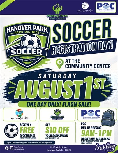 Hanover Park Park District Soccer Registration Day event flyer for Saturday, August 1st, featuring a free soccer ball with registration, $10 off enrollment, and backpack giveaways from 9 AM to 1 PM by POC at the Community Center.