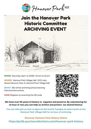 A flyer for the Hanover Park Historic Committee Archiving Event on Saturday, April 11, 2026, from 10 am to 12 pm at Hanover Park Village Hall. The event involves archiving and protecting historical documents. A QR code is provided for registration. The flyer also mentions ongoing archiving opportunities on the fourth Tuesday of each month and provides a link to discover Hanover Park History Online.