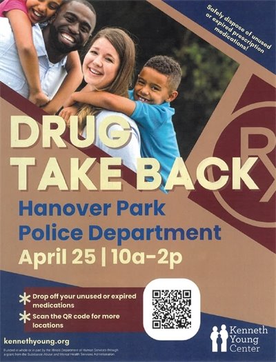 Poster for Drug Take Back event at Hanover Park Police Department on April 25 from 10a-2p. Includes information on dropping off medications and scanning a QR code for more locations. Features a smiling family at the top.