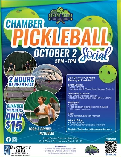 Pickleball Social - Oct.2 @ 5-7pm at the Hanover Park Park District,1919 Walnut Ave. Hosted by the Bartlett Area Chamber of Commerce. $15 for 2 hours of open play for Chamber members, $25 for non-members. 