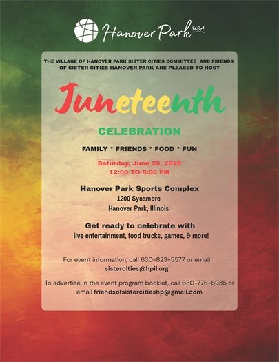 A flyer for a Juneteenth Celebration hosted by The Village of Hanover Park Sister Cities Committee and Friends of Sister Cities Hanover Park on Saturday, June 20, 2028, from 12:00 PM to 5:00 PM at Hanover Park Sports Complex. The event features family, friends, food, and fun with live entertainment, food trucks, and games.