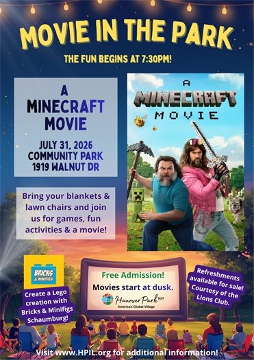 Movie in the Park July 31st featuring The Minecraft Movie Activities begin at 7:30PM. 